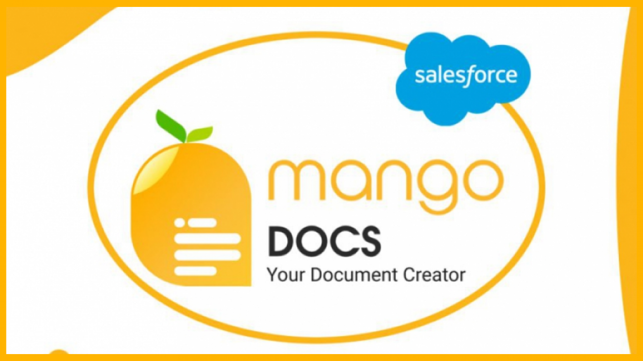 Mango Docs, Salesforce Document Generation Software for Your Business