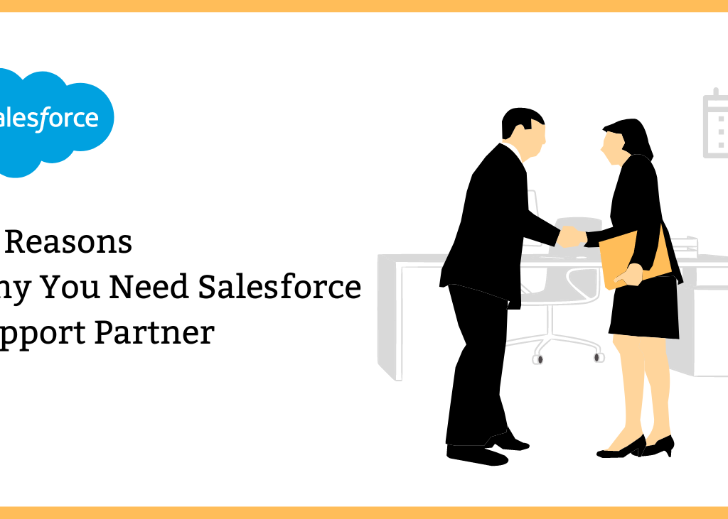 10 Reasons Why You Need Salesforce Support Partner